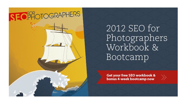 The 2012 SEO for Photographers Workbook & Bootcamp graphic. On the left includes the cover image of the workbook. On the cover is a schooner soaring into a yellow sky on a wave. There are birds and a sun in the sky.