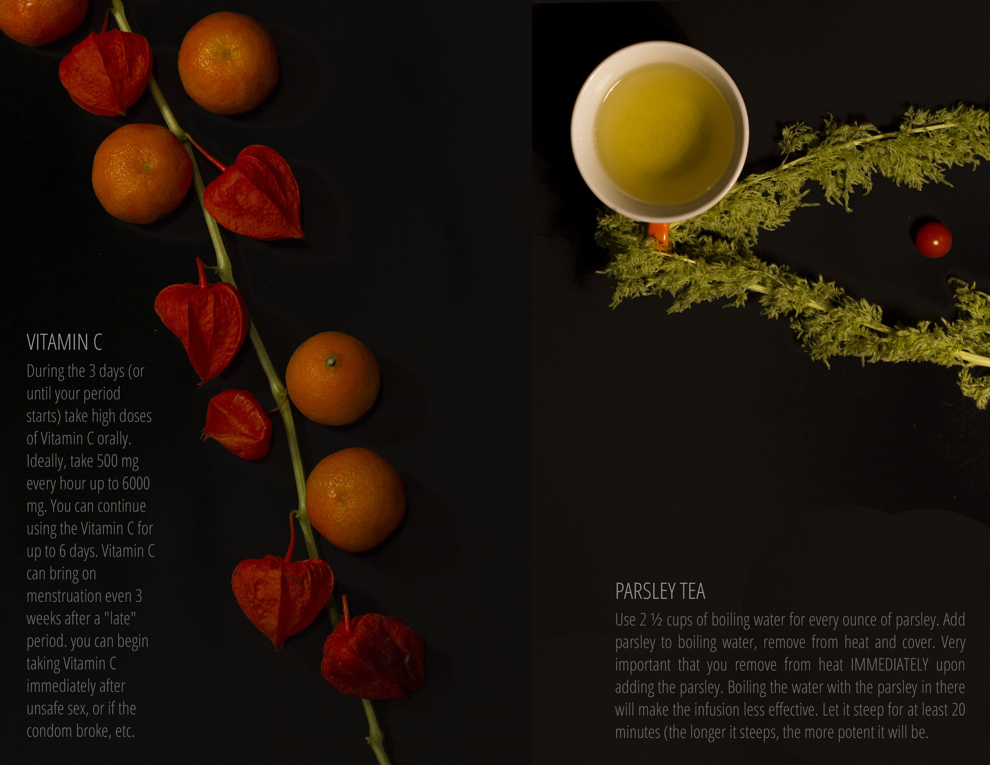 On the left is the text: Vitamin C. Next to the text is a single chinese lantern flower stem with clementines placed alongside the flowers. To the right, is a cup of tea with a green sprig running through the cup handle. There is text below the teacup, which reads: Parsley Tea.